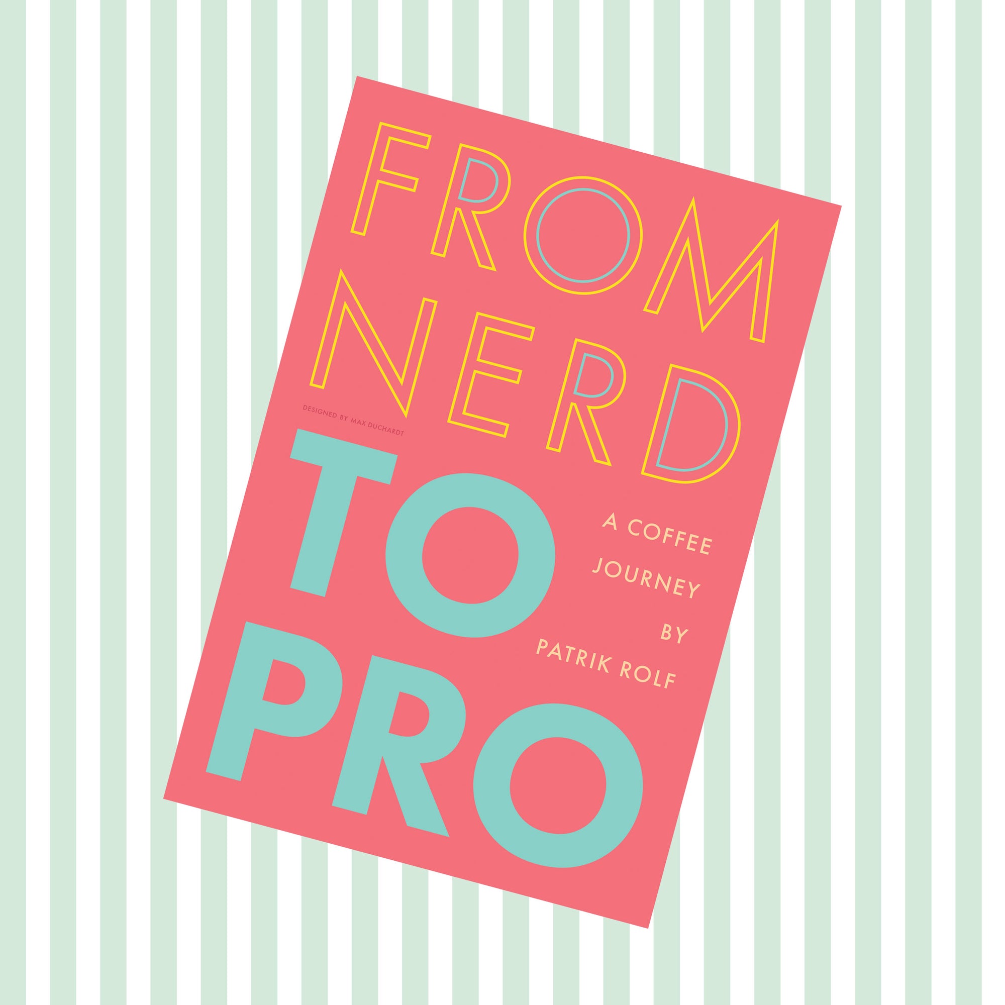 The book: From Nerd To Pro, a coffee journey